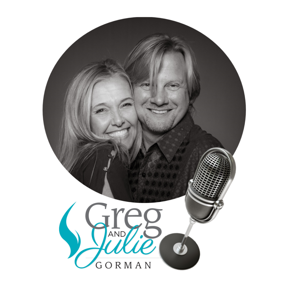 Podcast-Greg and Julie Gorman